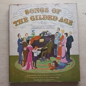Songs of The Gilded Age (Hardcover, 1960) Music Book For PIANO And Voice
